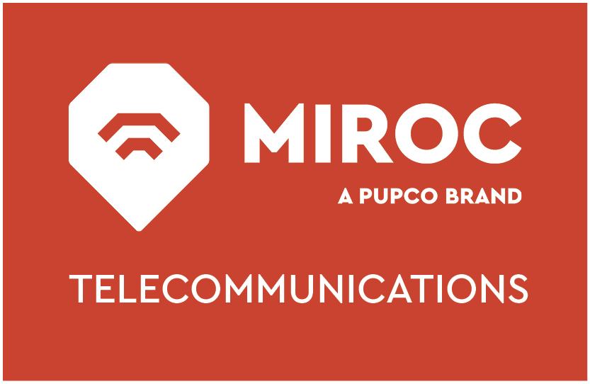 MIROC A PUPCO BRAND TELECOMMUNICATIONS